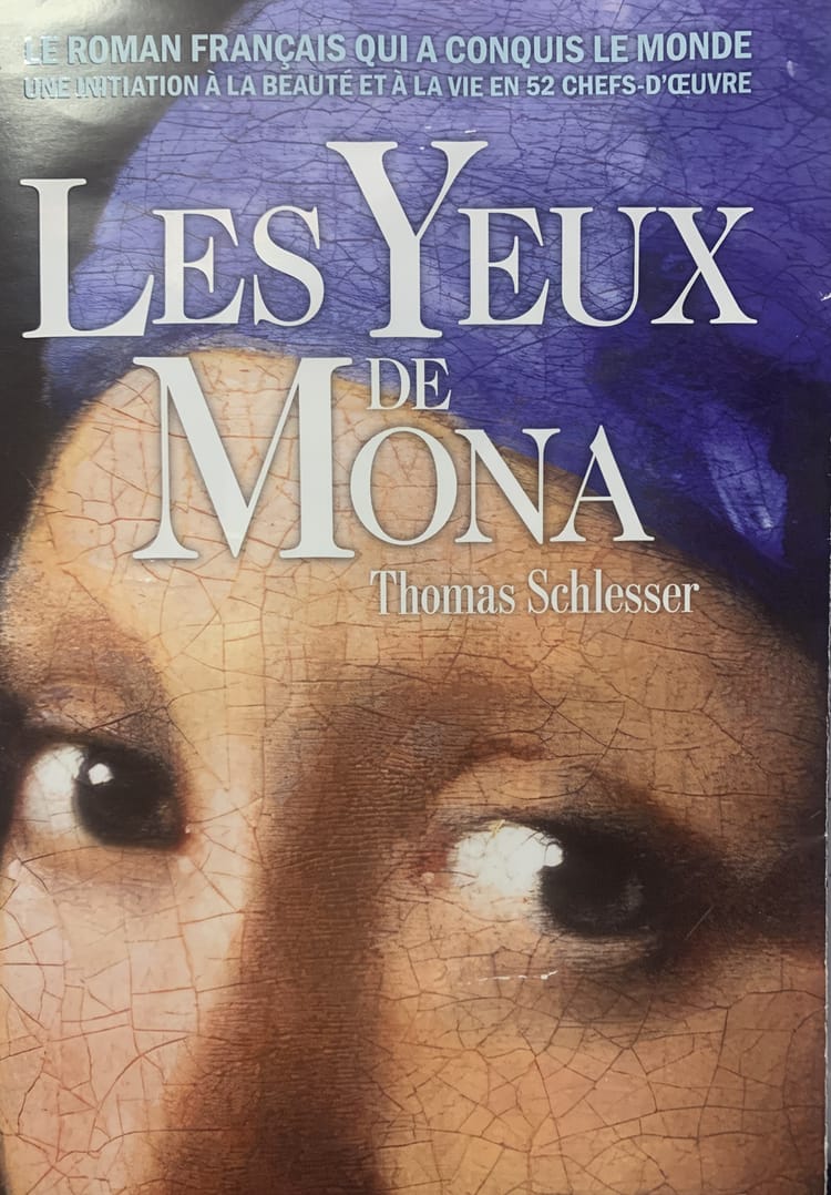 Les Yeux de Mona ou l’art de savoir redécouvrir le beau !